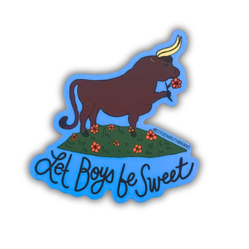 let boys be sweet high quality vinyl sticker for laptop waterbottle phone decorate pride lgbtq lgbt lgbtqia+ toxic masculinity gift progress protest patriarchy