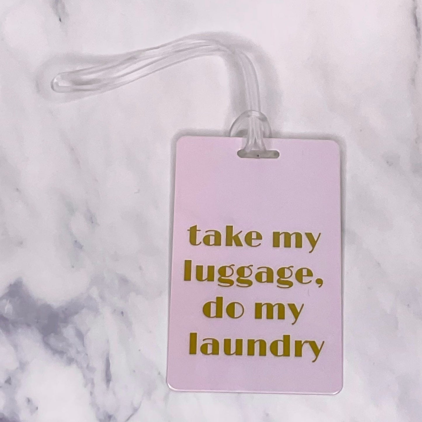 take my luggage, do my laundry laundry luggage tag