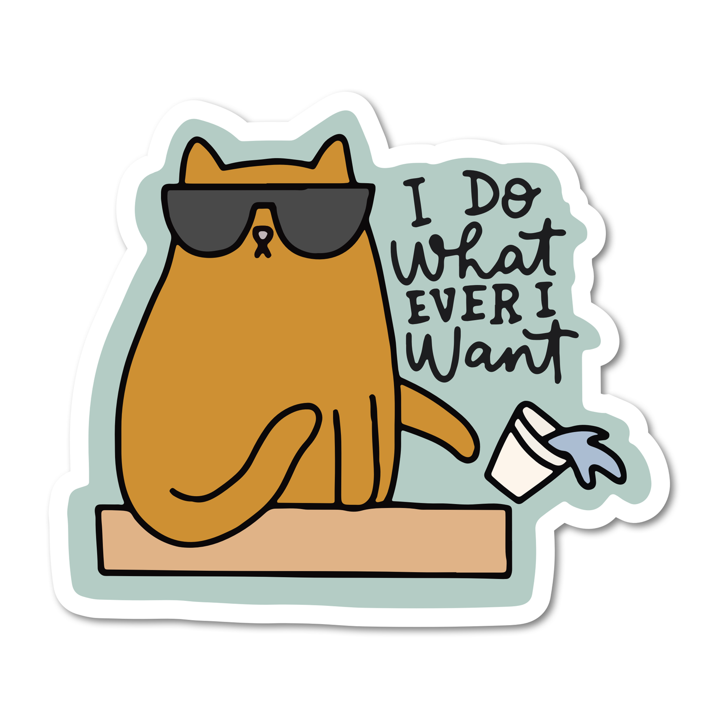ornery i do whatever i want cat sticker