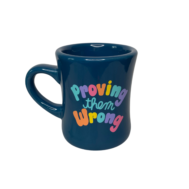 proving them wrong colorful mood mug bright rainbow letters on navy mug