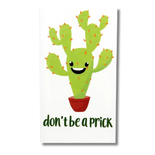 premium quality cotton hand bath kitchen towel that says don't be a prick with a smiling cactus pot on the front humor gift funny birthday fathers day friend happy lagniappe