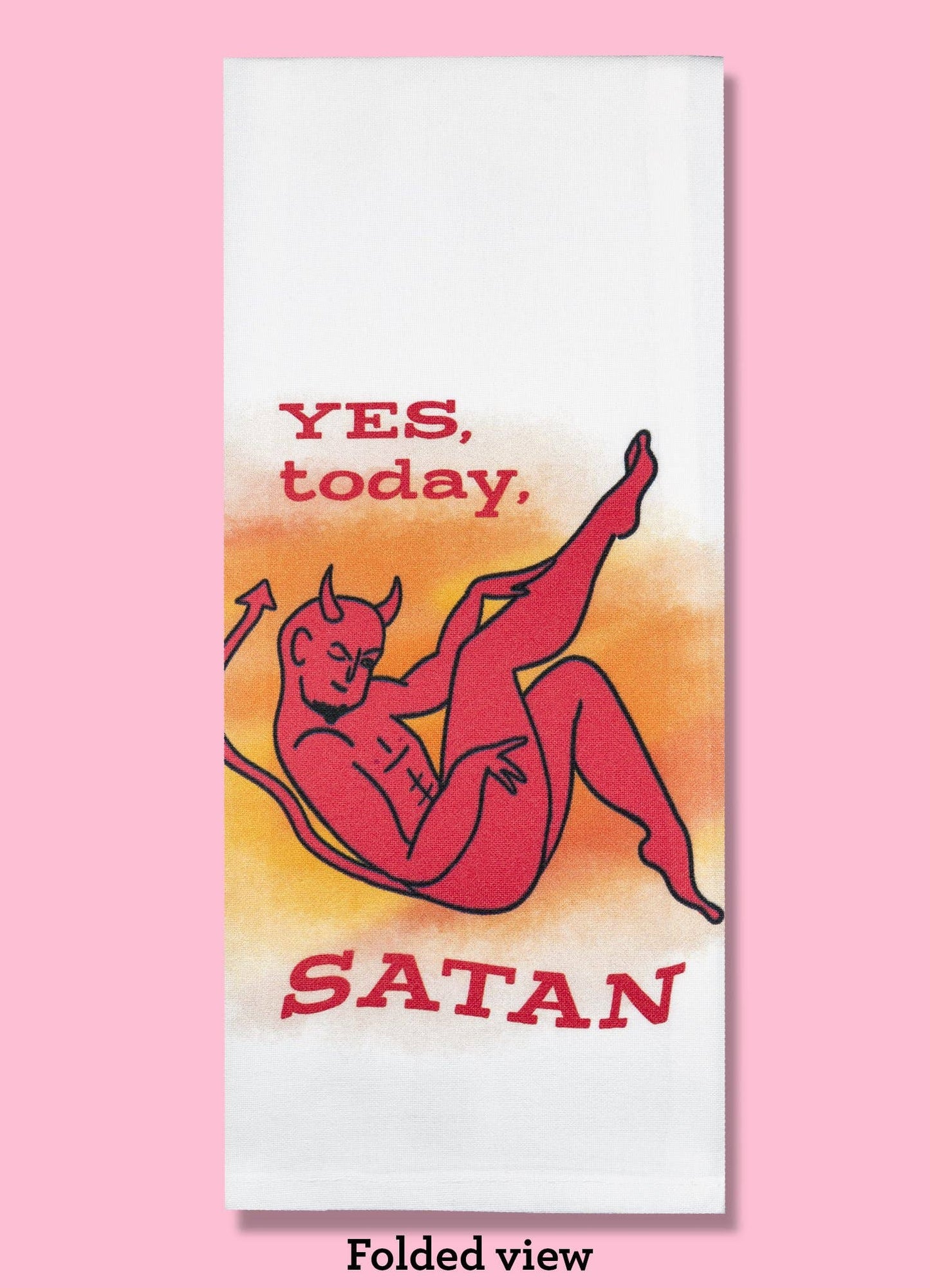 yes today satan kitchen towel
