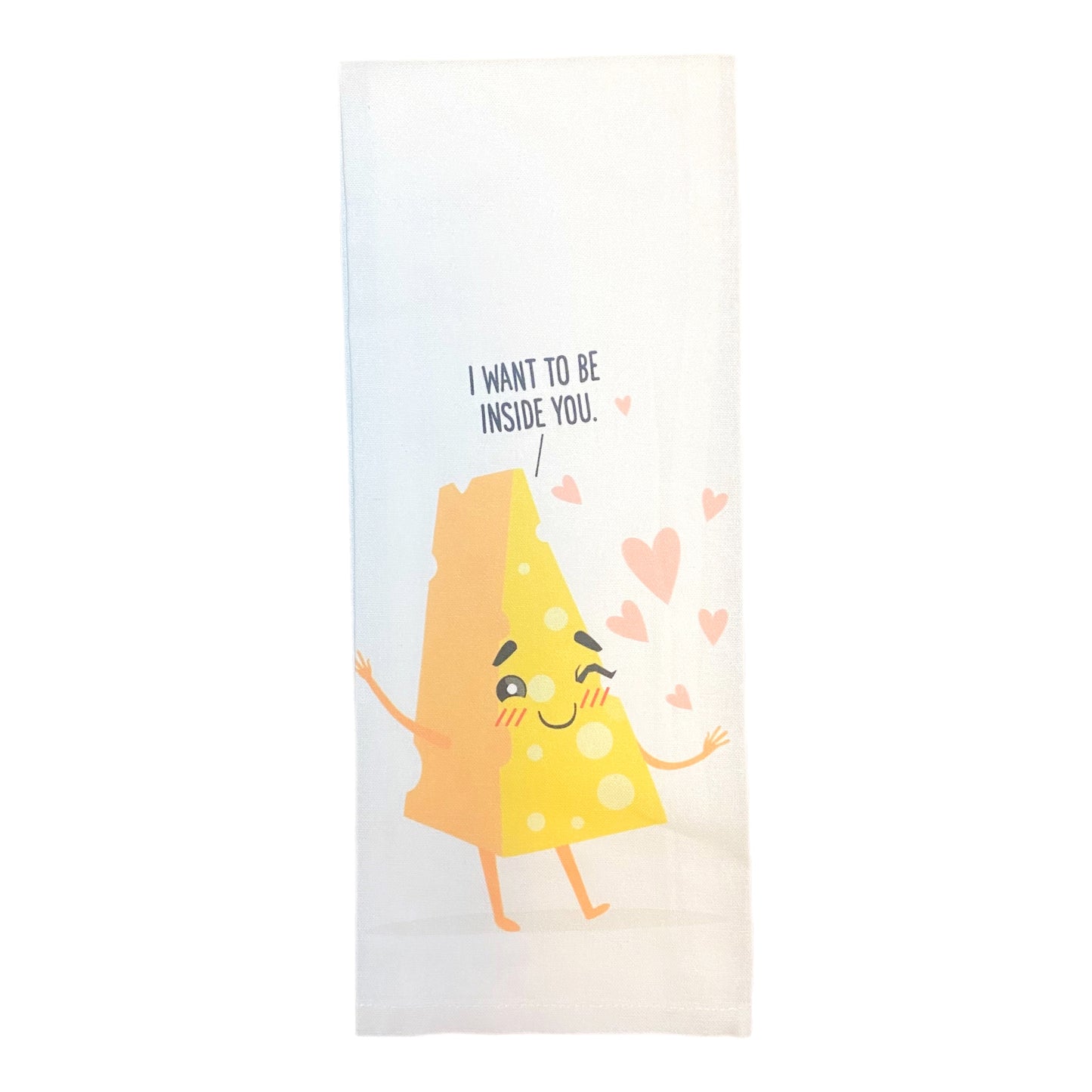 i want to be inside you cheese kitchen towel