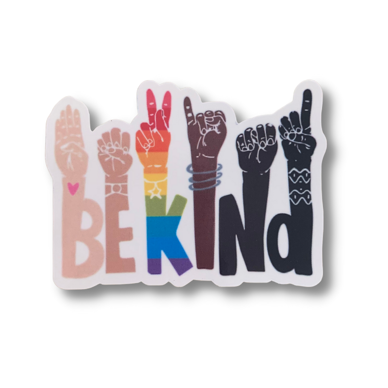 premium quality indoor outdoor vinyl sticker decal that says be kind in all skin tones and with pride colors the arms also say be kind in sign language