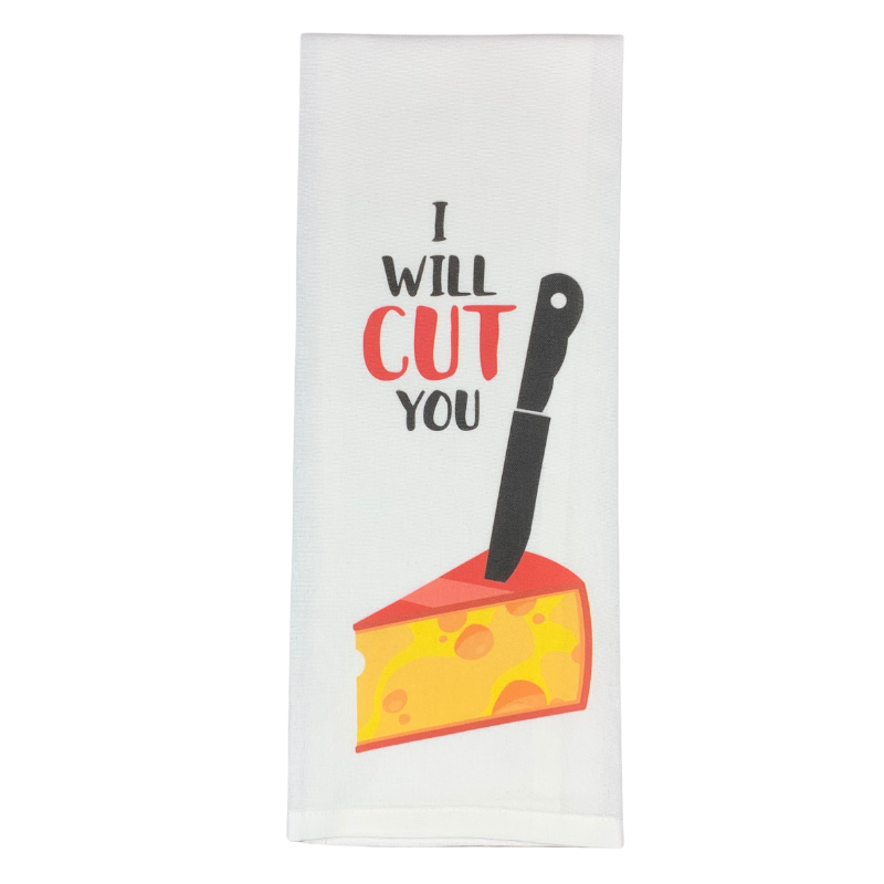 premium quality kitchen hand towel with sublimated design that has a wedge of cheese with a knife stuck in the top that says i will cut you